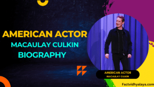 American Actor Macaulay Culkin Biography